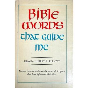Bible Words That Guide Me by Hubert A. Elliot (Hardcover)